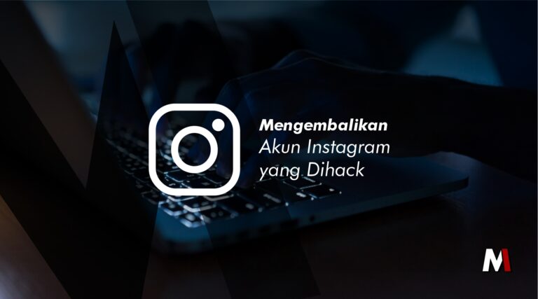 Mengembalikan Akun Instagram yang Di-hack